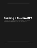 Building a custom GPT